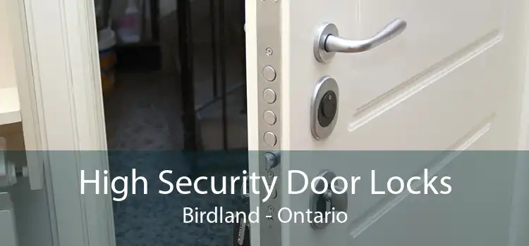 High Security Door Locks Birdland - Ontario