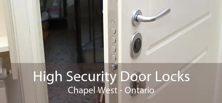 High Security Door Locks Chapel West - Ontario