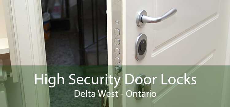 High Security Door Locks Delta West - Ontario