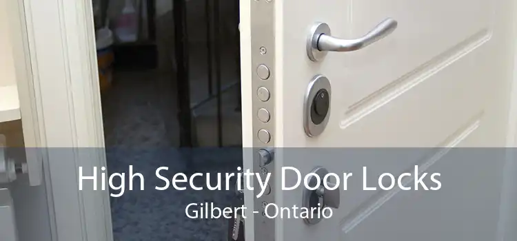 High Security Door Locks Gilbert - Ontario