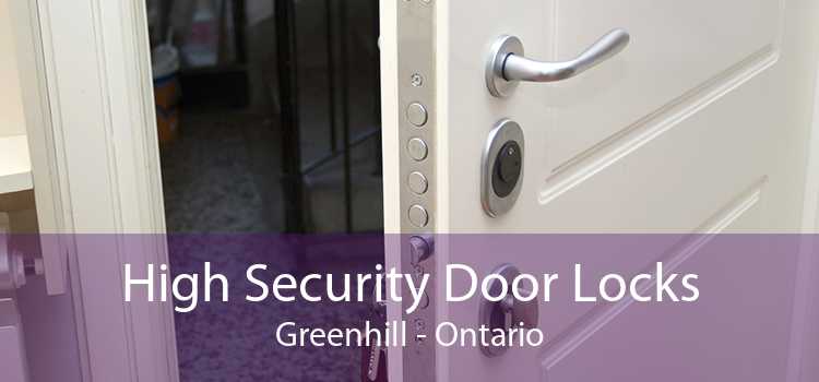 High Security Door Locks Greenhill - Ontario