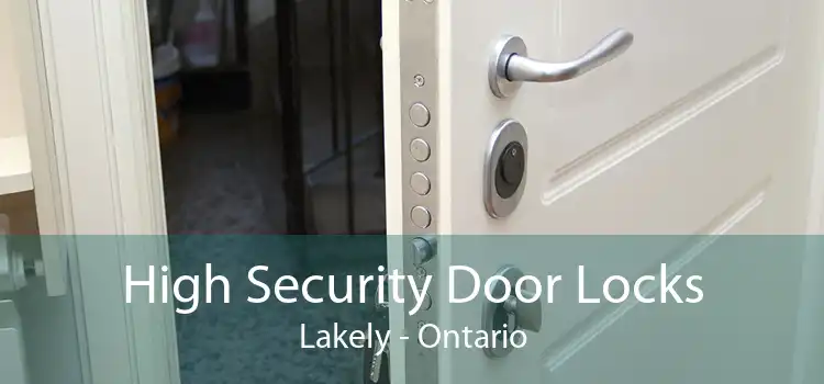 High Security Door Locks Lakely - Ontario