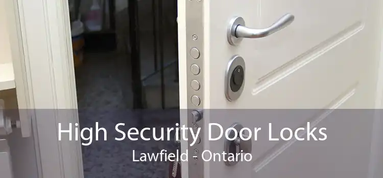 High Security Door Locks Lawfield - Ontario