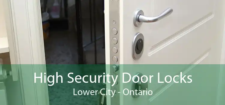 High Security Door Locks Lower City - Ontario