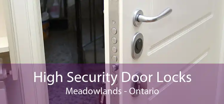 High Security Door Locks Meadowlands - Ontario