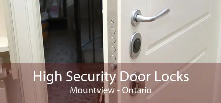 High Security Door Locks Mountview - Ontario
