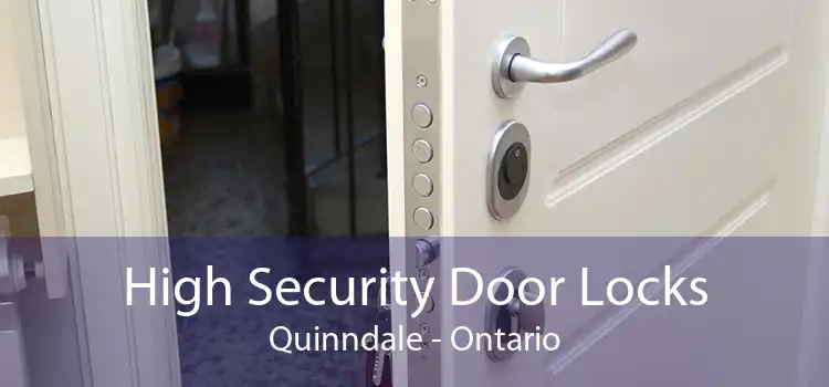 High Security Door Locks Quinndale - Ontario