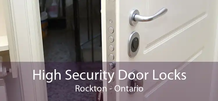 High Security Door Locks Rockton - Ontario