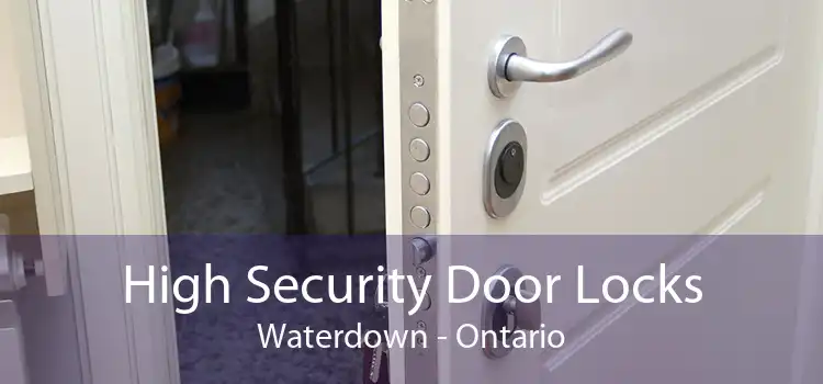 High Security Door Locks Waterdown - Ontario