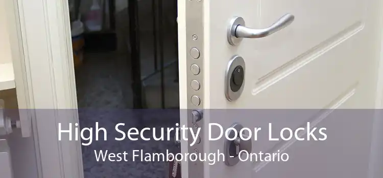 High Security Door Locks West Flamborough - Ontario