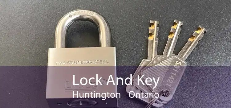 Lock And Key Huntington - Ontario