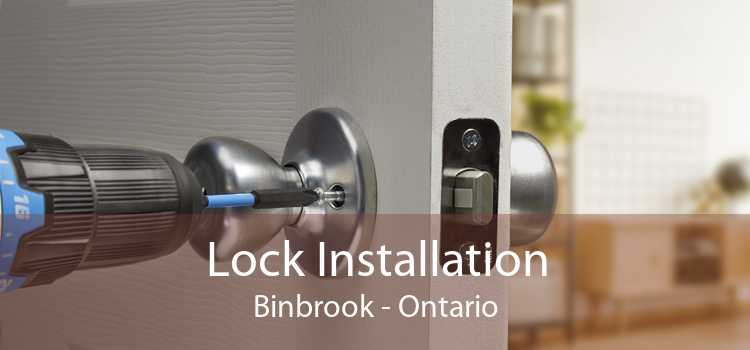 Lock Installation Binbrook - Ontario