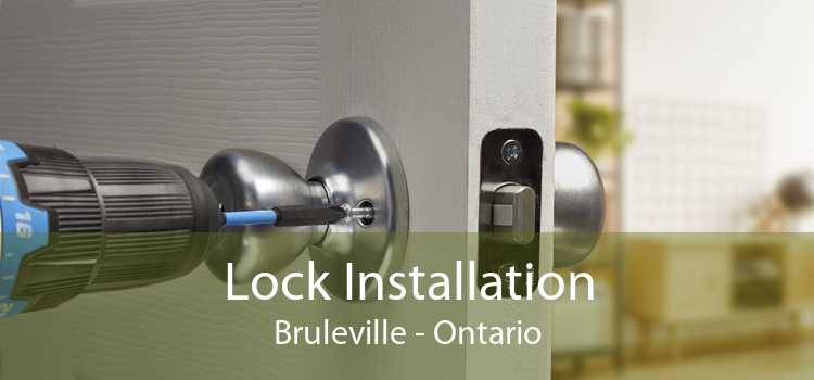 Lock Installation Bruleville - Ontario