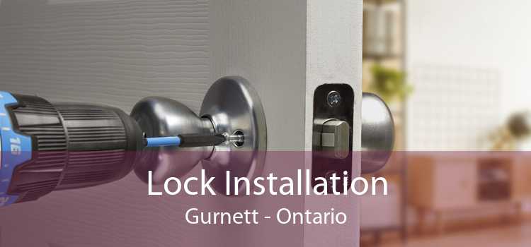 Lock Installation Gurnett - Ontario