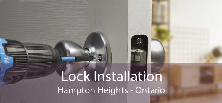 Lock Installation Hampton Heights - Ontario