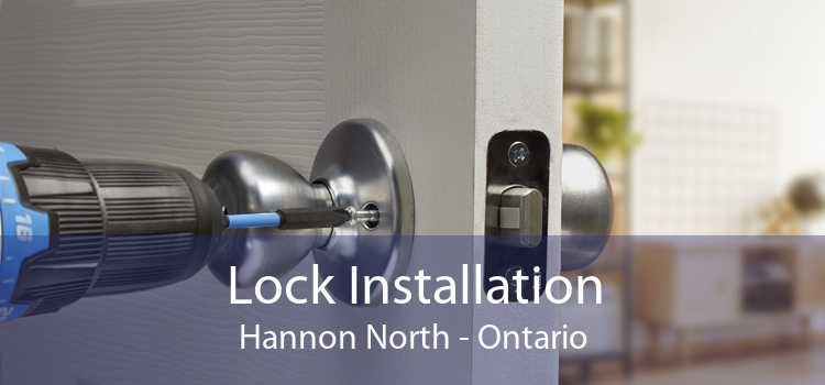 Lock Installation Hannon North - Ontario