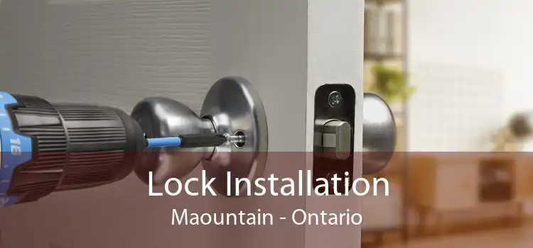 Lock Installation Maountain - Ontario