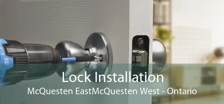 Lock Installation McQuesten EastMcQuesten West - Ontario