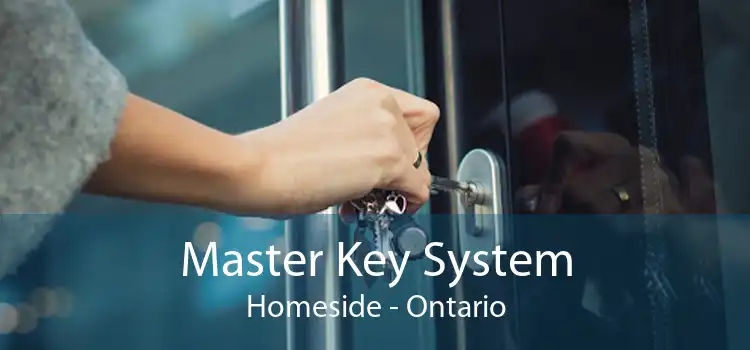 Master Key System Homeside - Ontario