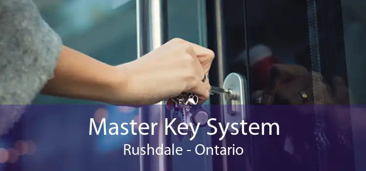 Master Key System Rushdale - Ontario