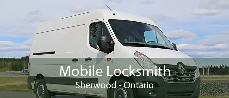 Mobile Locksmith Sherwood - Ontario