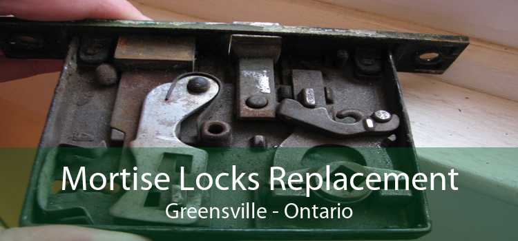 Mortise Locks Replacement Greensville - Ontario