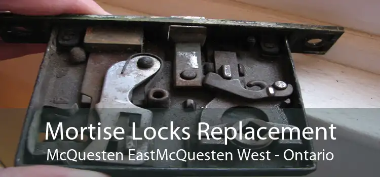 Mortise Locks Replacement McQuesten EastMcQuesten West - Ontario