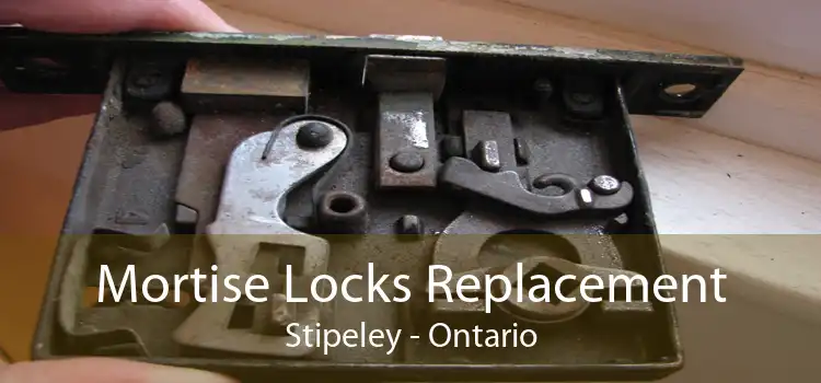 Mortise Locks Replacement Stipeley - Ontario