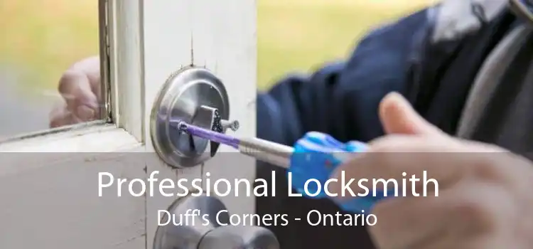 Professional Locksmith Duff's Corners - Ontario