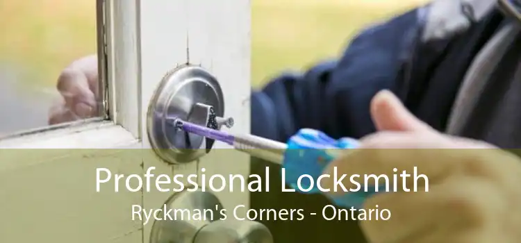 Professional Locksmith Ryckman's Corners - Ontario