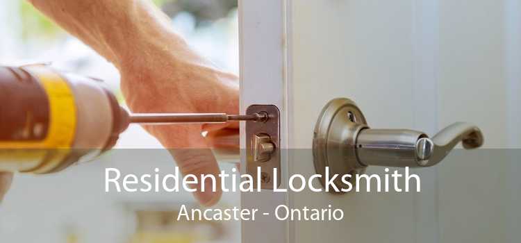 Residential Locksmith Ancaster - Ontario
