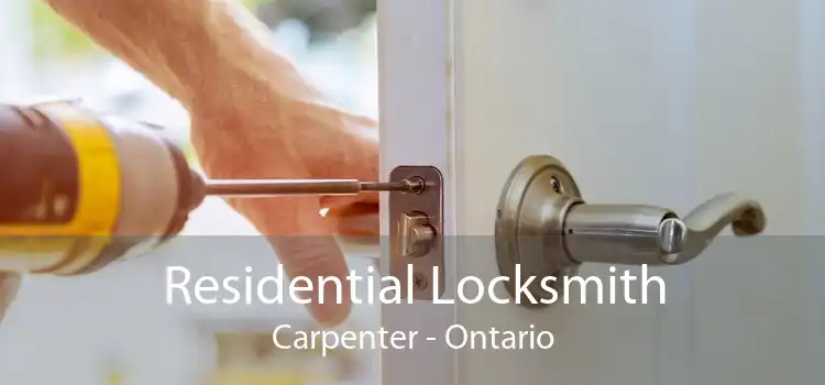 Residential Locksmith Carpenter - Ontario