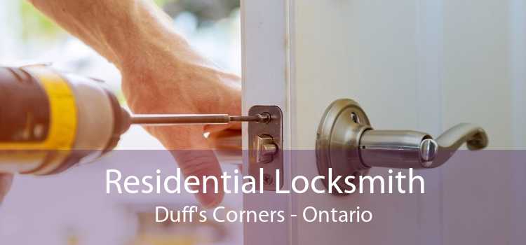 Residential Locksmith Duff's Corners - Ontario