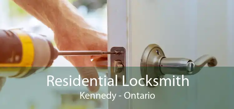 Residential Locksmith Kennedy - Ontario