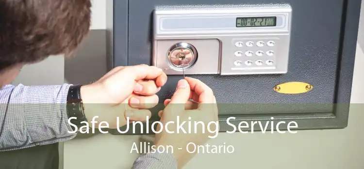 Safe Unlocking Service Allison - Ontario