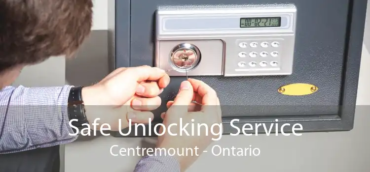 Safe Unlocking Service Centremount - Ontario
