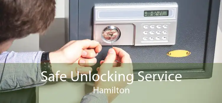 Safe Unlocking Service Hamilton