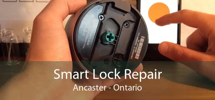 Smart Lock Repair Ancaster - Ontario