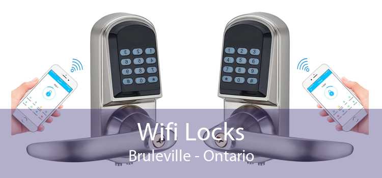 Wifi Locks Bruleville - Ontario