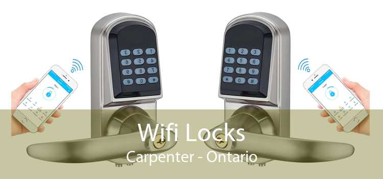 Wifi Locks Carpenter - Ontario