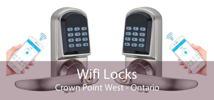 Wifi Locks Crown Point West - Ontario