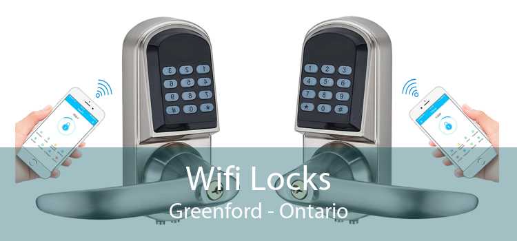Wifi Locks Greenford - Ontario
