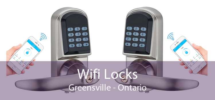 Wifi Locks Greensville - Ontario