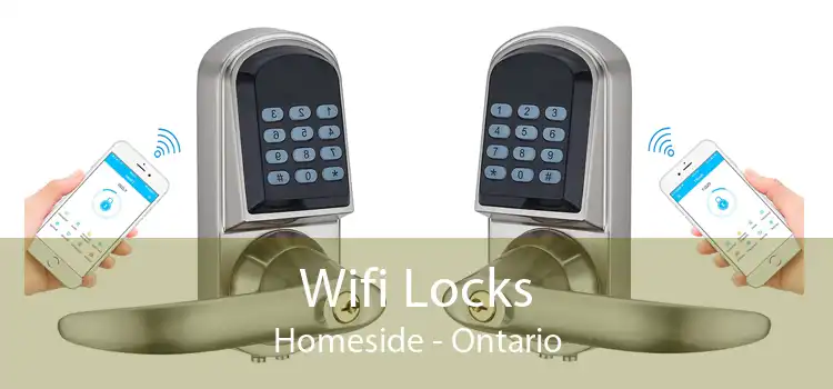 Wifi Locks Homeside - Ontario