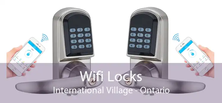 Wifi Locks International Village - Ontario