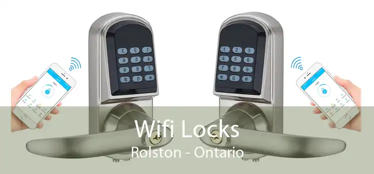 Wifi Locks Rolston - Ontario