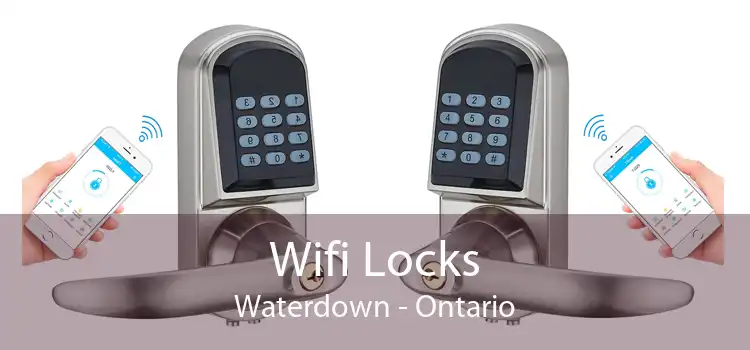 Wifi Locks Waterdown - Ontario